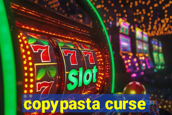 copypasta curse